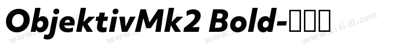 ObjektivMk2 Bold字体转换